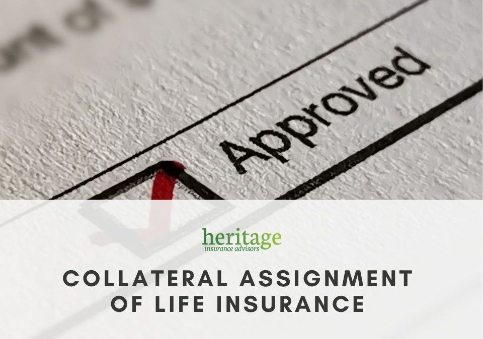 how is collateral assignment used in life insurance contract